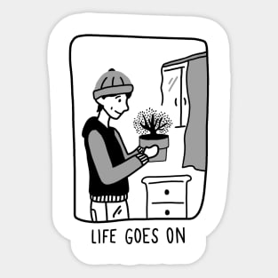 Life Goes On Sticker